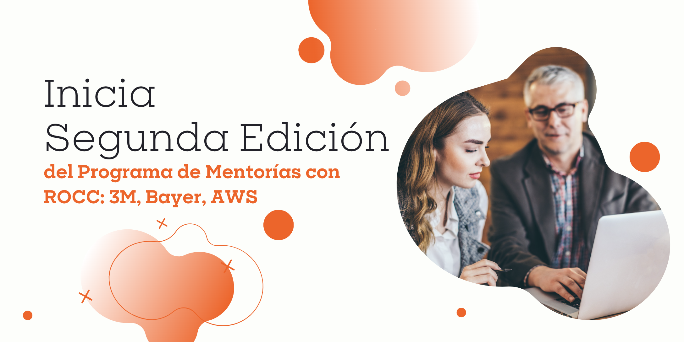 Inicia la Segunda Edición del Programa de Mentoría con ROCC: 3M, Bayer, AWS 