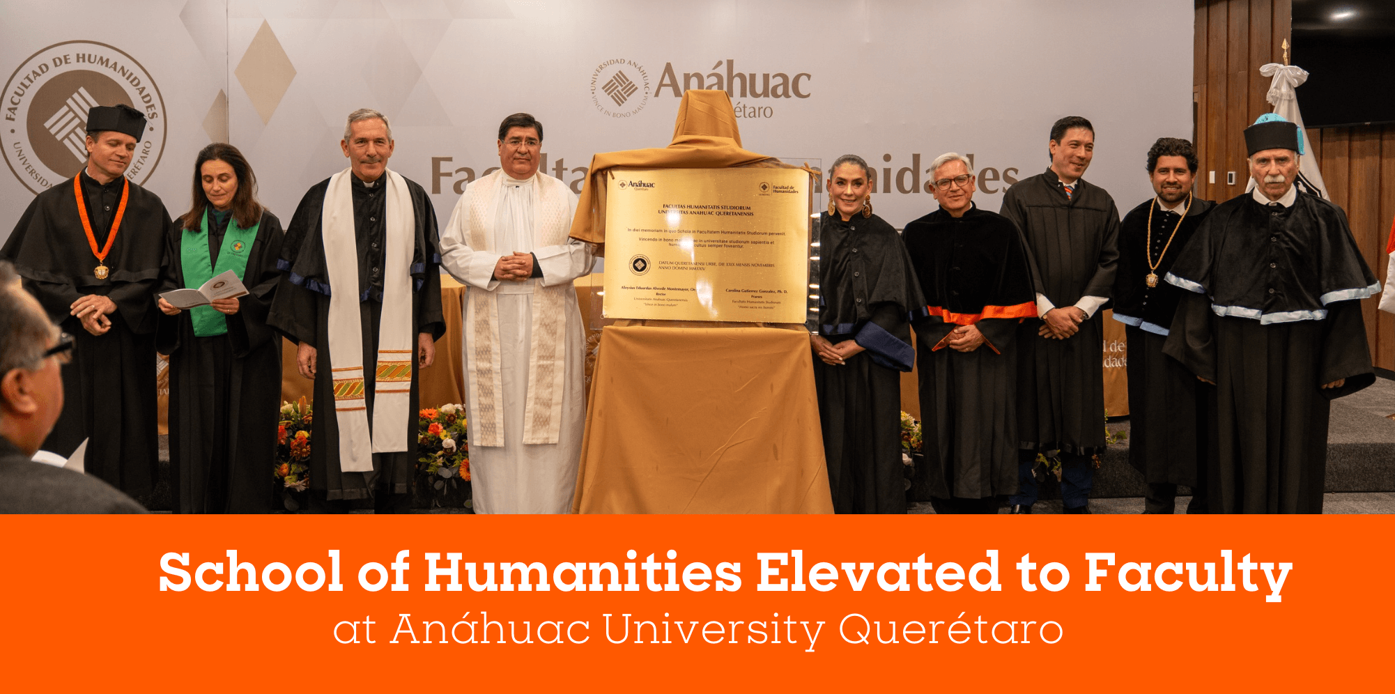 The Anáhuac University Network celebrates the elevation of the Faculty of Humanities of the Anáhuac University of Querétaro