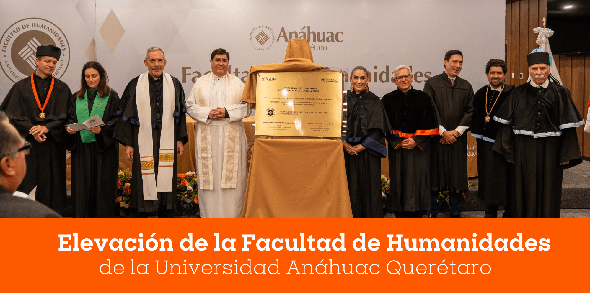 La Red de Universidades Anáhuac celebra Elevación de la Facultad de Humanidades de la Universidad Anáhuac Querétaro