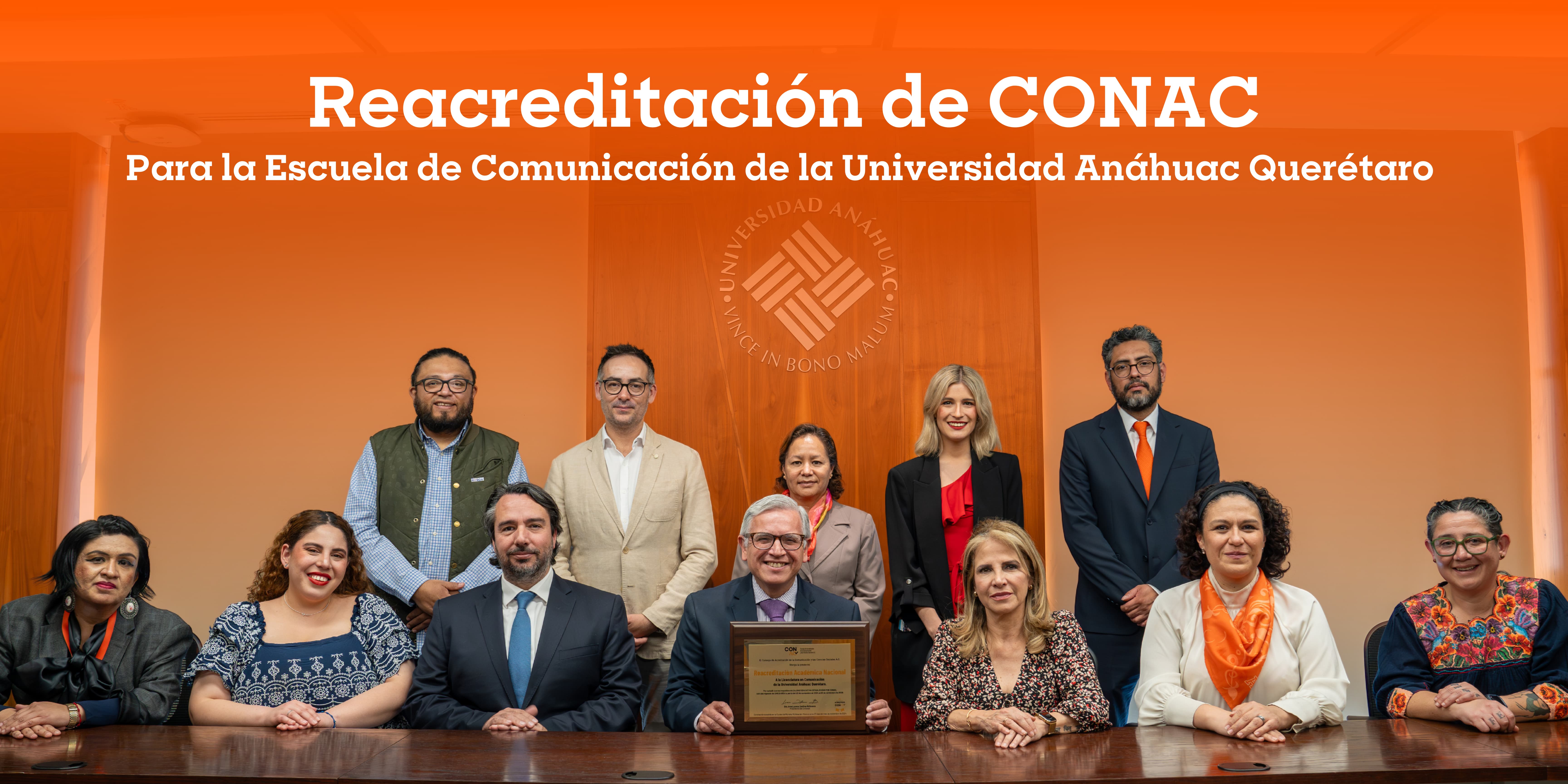 La Escuela de Comunicación de la Universidad Anáhuac Querétaro reafirma su excelencia con la reacreditación de CONAC