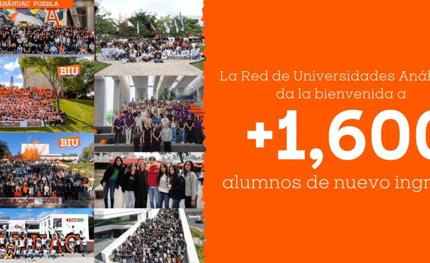 Más de 1,600 Nuevos Alumnos se Suman a la Red de Universidades Anáhuac