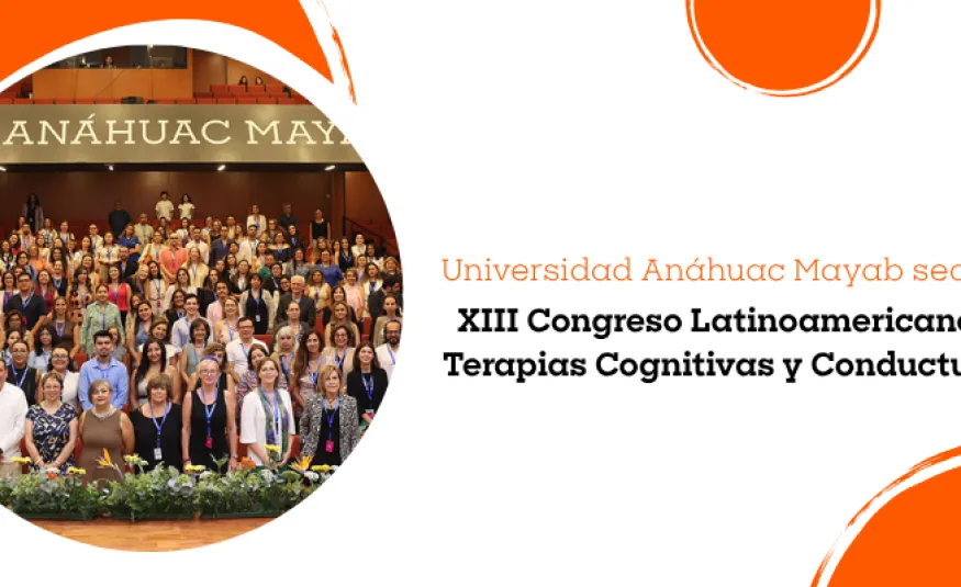 La Universidad Anáhuac Mayab lidera debate internacional en salud mental: CLAPCCO 2025