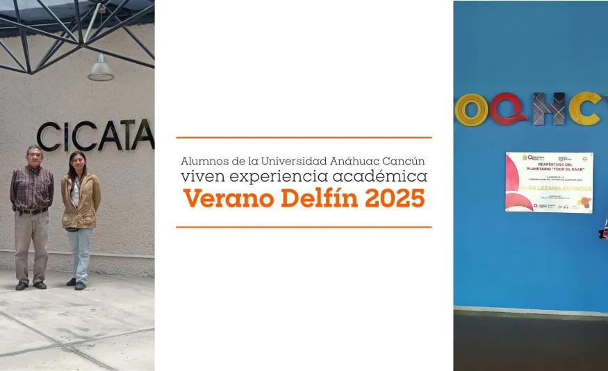 Estudiantes de la Universidad Anáhuac Cancún participan en el Verano Delfín 2025