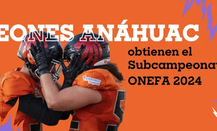 Leones de la Universidad Anáhuac Cancún: obtienen el Subcampeonato de Conferencia Nacional de la ONEFA 2024.