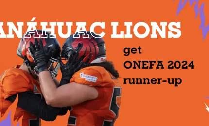 Anáhuac University Cancún Lions obtain the ONEFA 2024 National Conference Runner-up