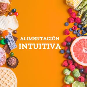 Alimentación Intuitiva, ¿realmente es saludable?