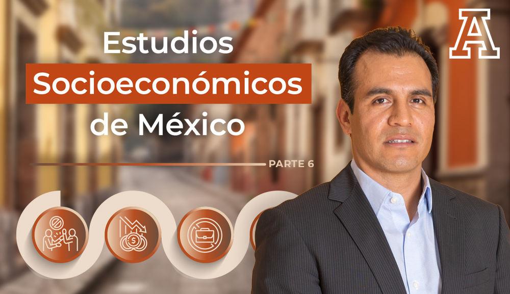 Estudios Socioeconómicos de México, parte 6