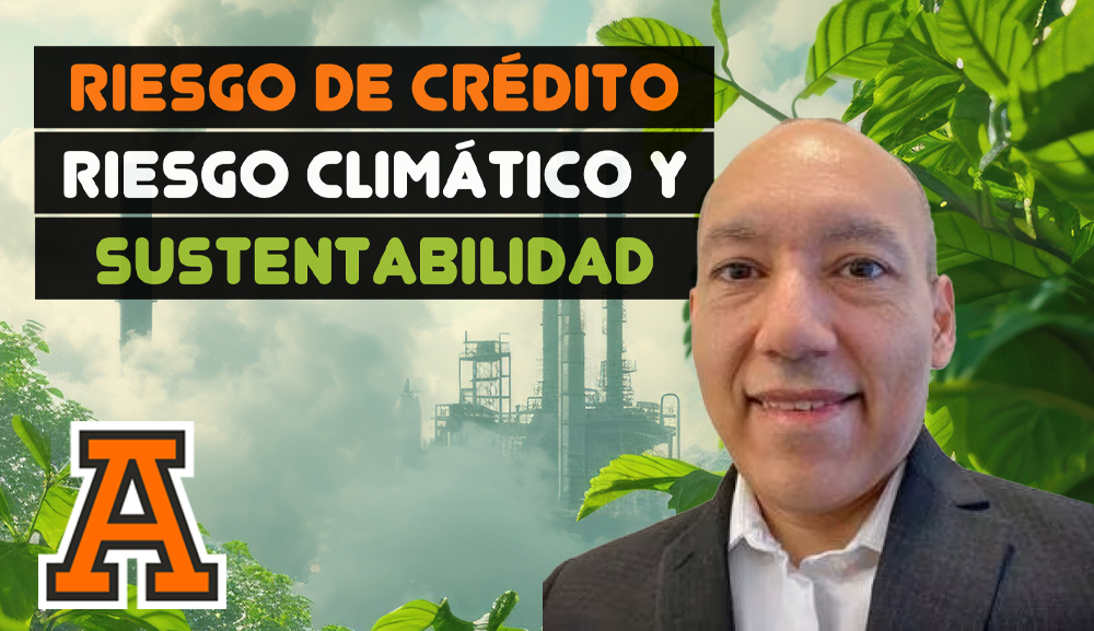 Riesgo de crédito, riesgo climático y sustentabilidad