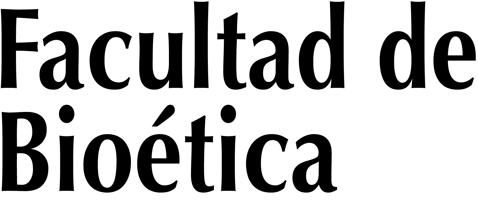 Facultad de Bioética