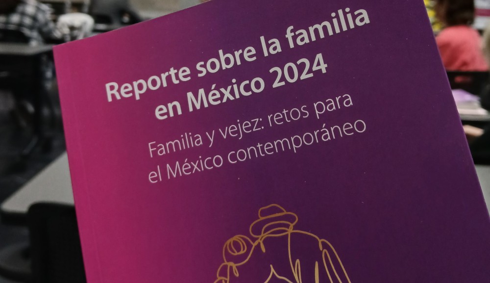 Reporte sobre la Familia en México 2024: desafíos del envejecimiento y la cohesión familiar