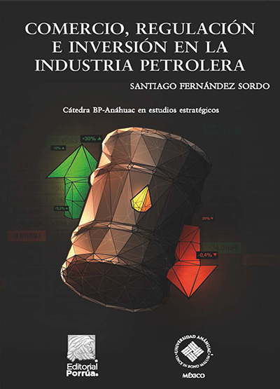 Comercio, regulación e inversión en la industria petrolera