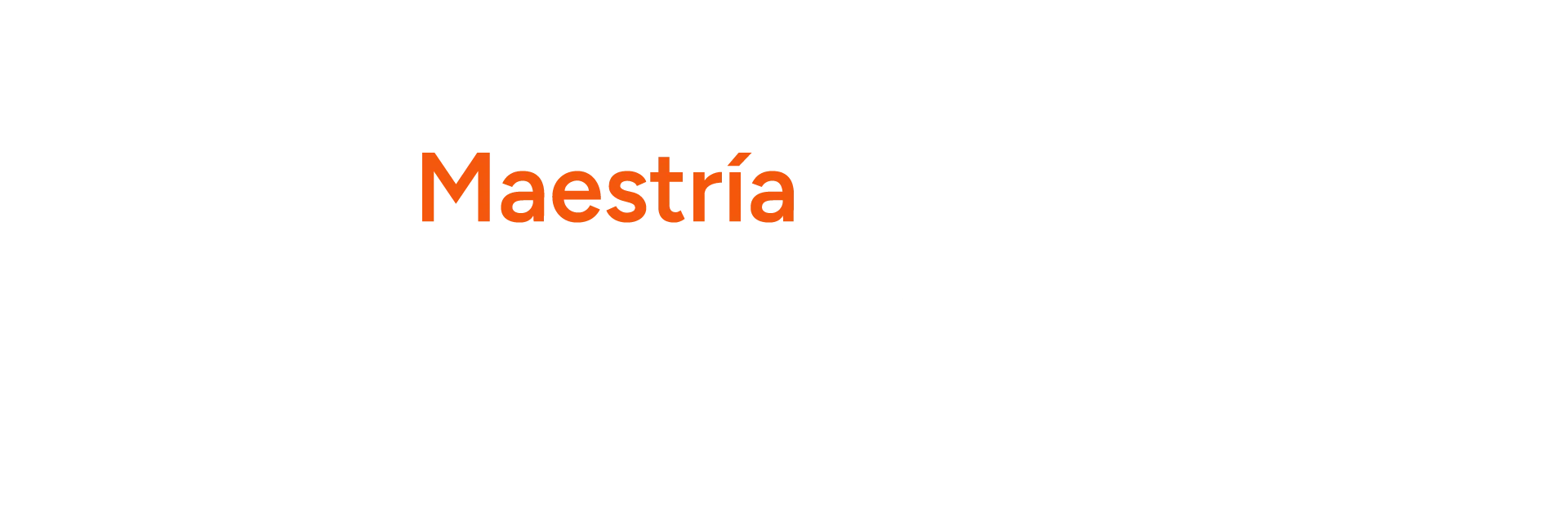 <span>Maestría en Educación</span>