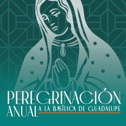 Peregrinación a la Basílica de Guadalupe