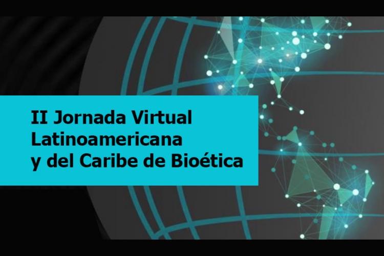 Facultad de Bioética, presente en la II Jornada Virtual de la Felaibe