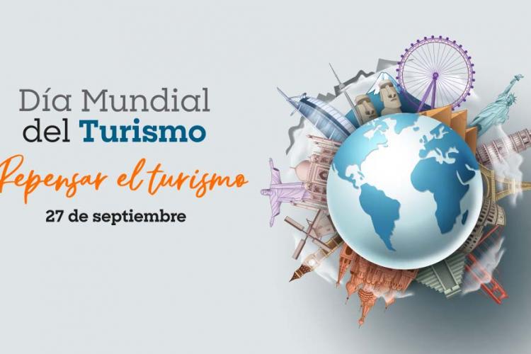 Día Mundial del Turismo 2022: “Repensar el turismo”