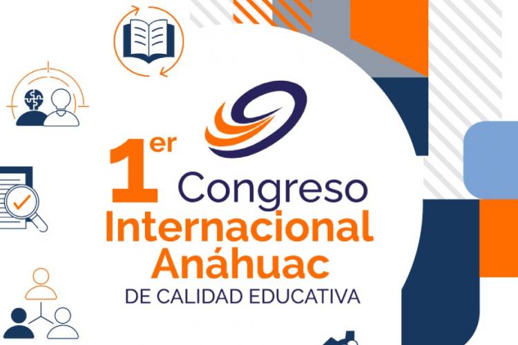 Alistamos el 1er Congreso Internacional Anáhuac en Calidad Educativa 2024
