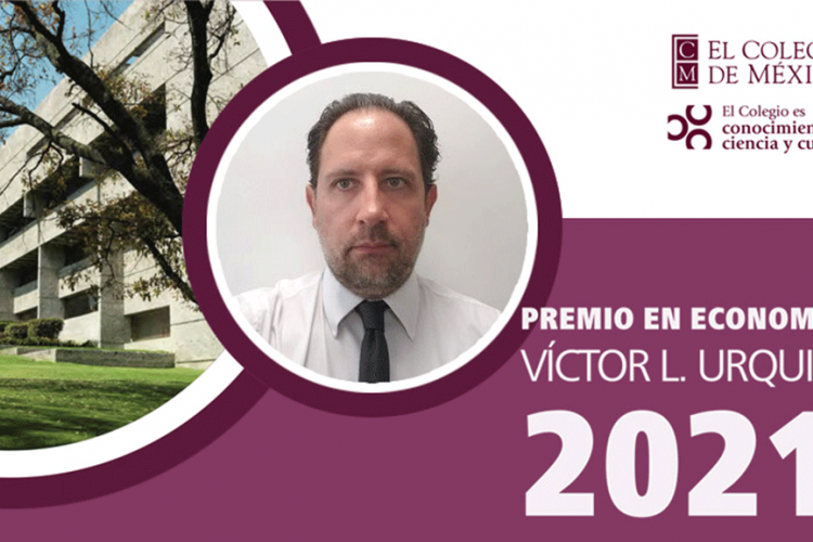 Enrique Bátiz obtiene el segundo lugar del Premio en Economía Víctor L. Urquidi 2021