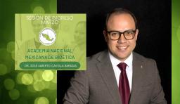 El Dr. José Alberto Castilla se une a la Academia Nacional Mexicana de Bioética