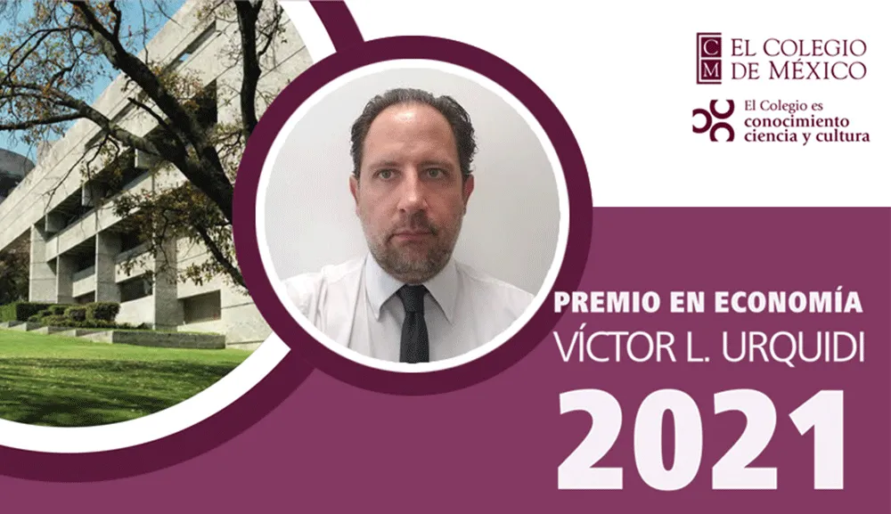 Enrique Bátiz obtiene el segundo lugar del Premio en Economía Víctor L. Urquidi 2021