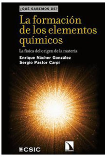 La formación de los elementos químicos: la física del origen de la materia