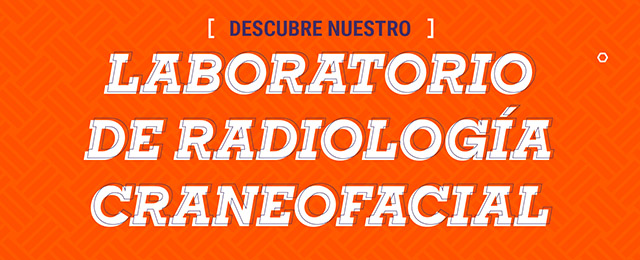 Apertura del Laboratorio de Radiología Craneofacial