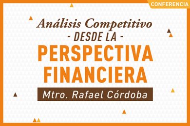 Análisis Competitivo desde la Perspectiva Financiera