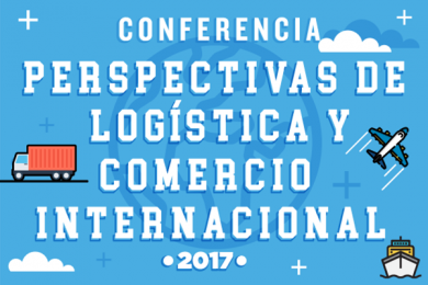 Perspectivas de Logística y Comercio Internacional 2017