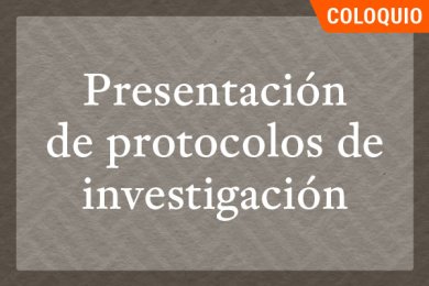 Presentación de Protocolos de Investigación