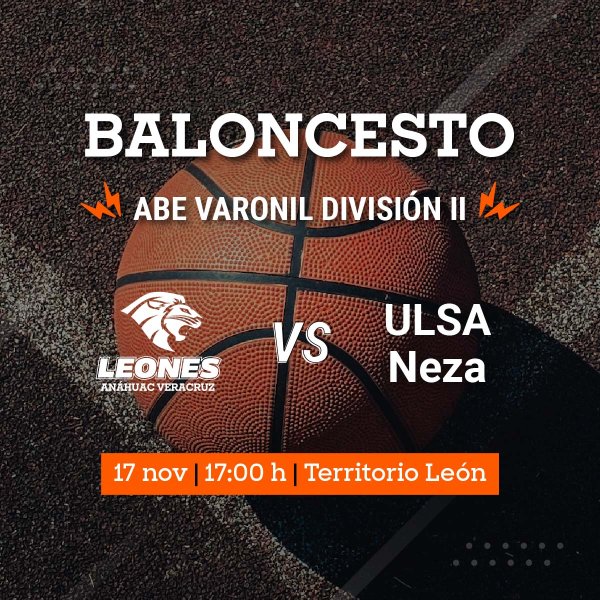 Ver en pantalla completa Baloncesto Varonil ABE: Leones vs ULSA Neza