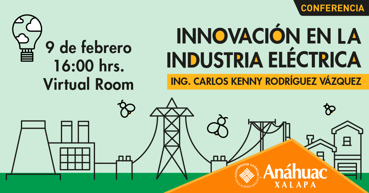 Innovación En La Industria Eléctrica | Universidad Anáhuac Xalapa